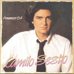 Amanecer 84 - Camilo Sesto