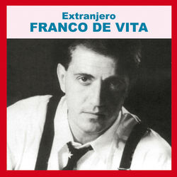 Extranjero - Franco de Vita