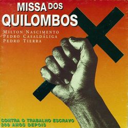 Milton Nascimento - Missa Dos Quilombos
