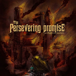 An Illusion in Shambles - The Persevering Promise