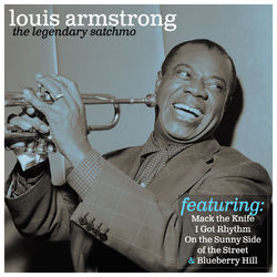 The Legendary Satchmo - Louis Armstrong