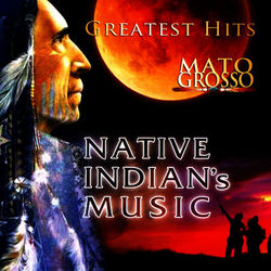 Native Indian's Music - Mato Grosso