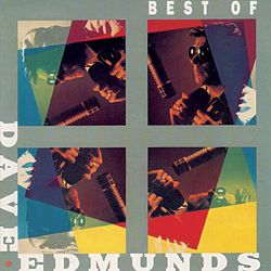 Best Of Dave Edmunds - Dave Edmunds