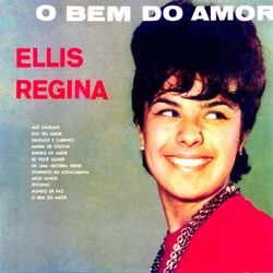 O Bem Do Amor - Elis Regina