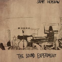 The Sound Experiment - EP - Samm Henshaw