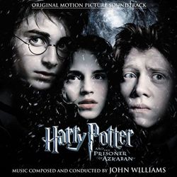 Harry Potter and the Prisoner of Azkaban / Original Motion Picture Soundtrack - John Williams