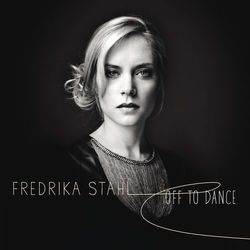 Off To Dance - Fredrika Stahl