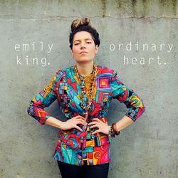 Ordinary Heart - Emily King