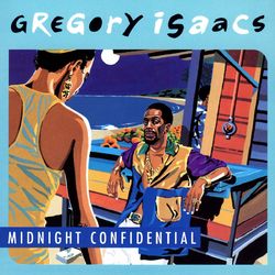 Midnight Confidential - Gregory Isaacs
