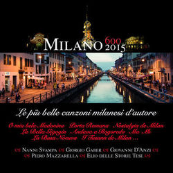 Milano 2015 - Canzoni Milanesi d'Autore - Nanni Svampa