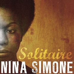 Solitaire Nina Simone - Nina Simone