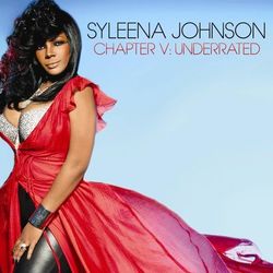 Chapter V: Underrated - Syleena Johnson