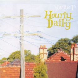 Hourly Daily - You Am I
