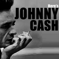 Here's Johnny Cash - Johnny Cash