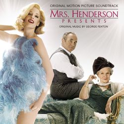 Mrs. Henderson Presents - George Fenton