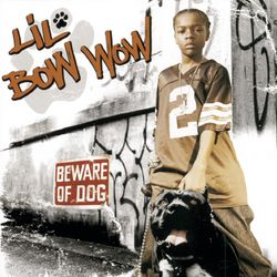 Beware Of Dog - Bow Wow