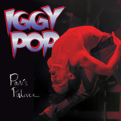 Paris Palace - Iggy Pop