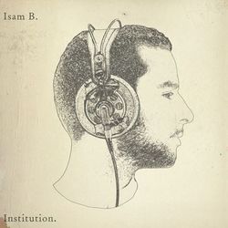 Institution - Isam B