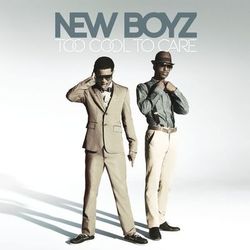 Too Cool To Care - New Boyz
