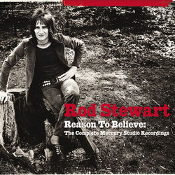 Rod Stewart - Reason To Believe: The Complete Mercury Recordings