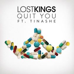 Quit You - Lost Kings