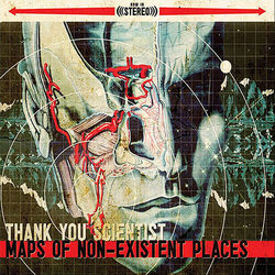 Maps of Non-Existent Places - Thank You Scientist