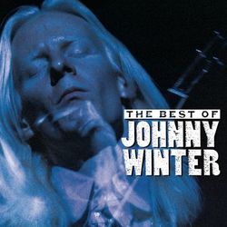 The Best Of Johnny Winter - Johnny Winter