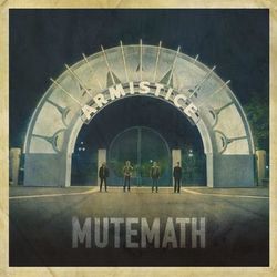 Armistice - Mutemath