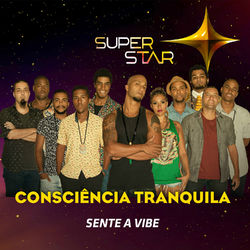 Sente a Vibe (Superstar) - Single - Consciência Tranquila