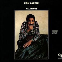 All Blues (CTI Records 40th Anniversary Edition) - Ron Carter