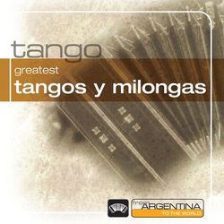 Greatest Tangos Y Milongas From Argentina To The World - Osvaldo Pugliese