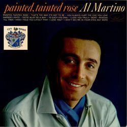 Painted Tainted Rose - Al Martino