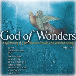 Our God Of Wonders, Vol. 1 - Third Day