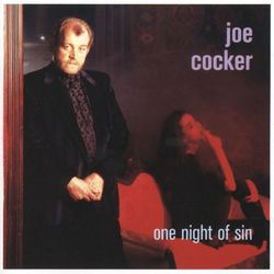One Night Of Sin - Joe Cocker