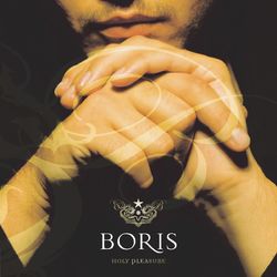 Holy Pleasure - Boris