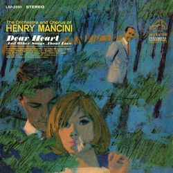 Dear Heart and Other Songs About Love - Henry Mancini