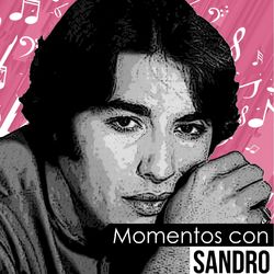 Momentos Con Sandro - Sandro