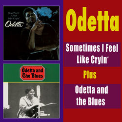 Sometimes I Feel Like Cryin' + Odetta and the Blues - Odetta