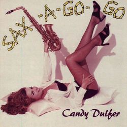 Sax-A-Go-Go - Candy Dulfer