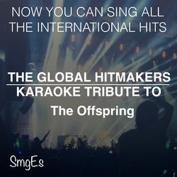 The Global HitMakers: The Offspring - The Offspring