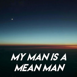 My Man Is a Mean Man - Stefanie Heinzmann