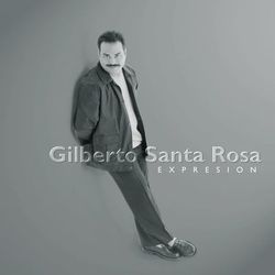 Expresion - Gilberto Santa Rosa
