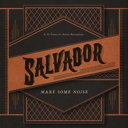 Make Some Noise - Salvador