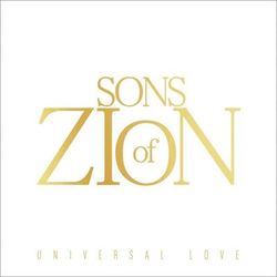 Universal Love - Sons of Zion