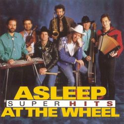Super Hits - Asleep At The Wheel