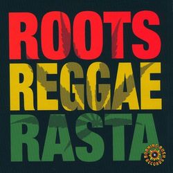 U-Roy - Roots, Reggae, Rasta