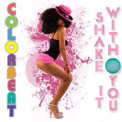 Shake It With You - Colorbeat