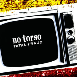 Fatal Fraud - No Torso