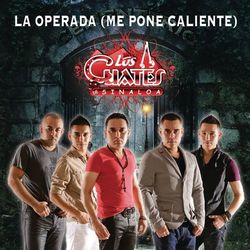 La Operada (Me Pone Caliente) - Los Cuates de Sinaloa