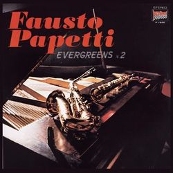 Evergreens No. 2 - Fausto Papetti